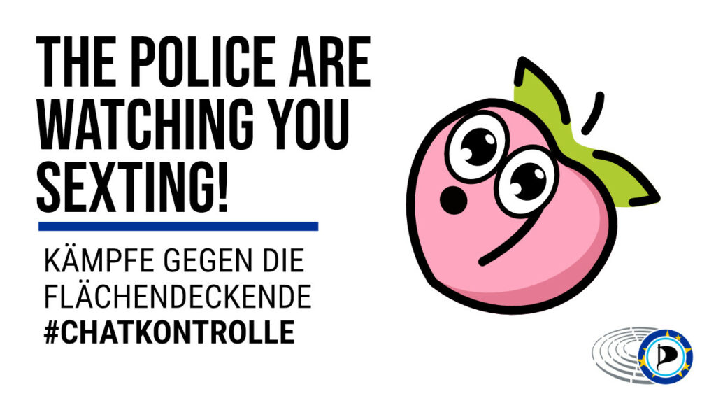 Sharepic zu chatkontrollen The police are watching you sexting